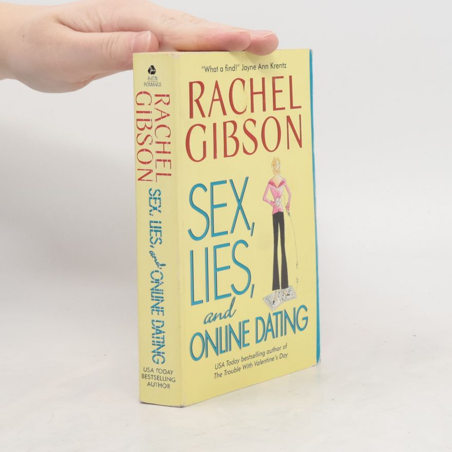 Rachel Gibson Sex, Lies and Online Dating. Gut geküsst ist halb gewonnen, engl. Ausgabe