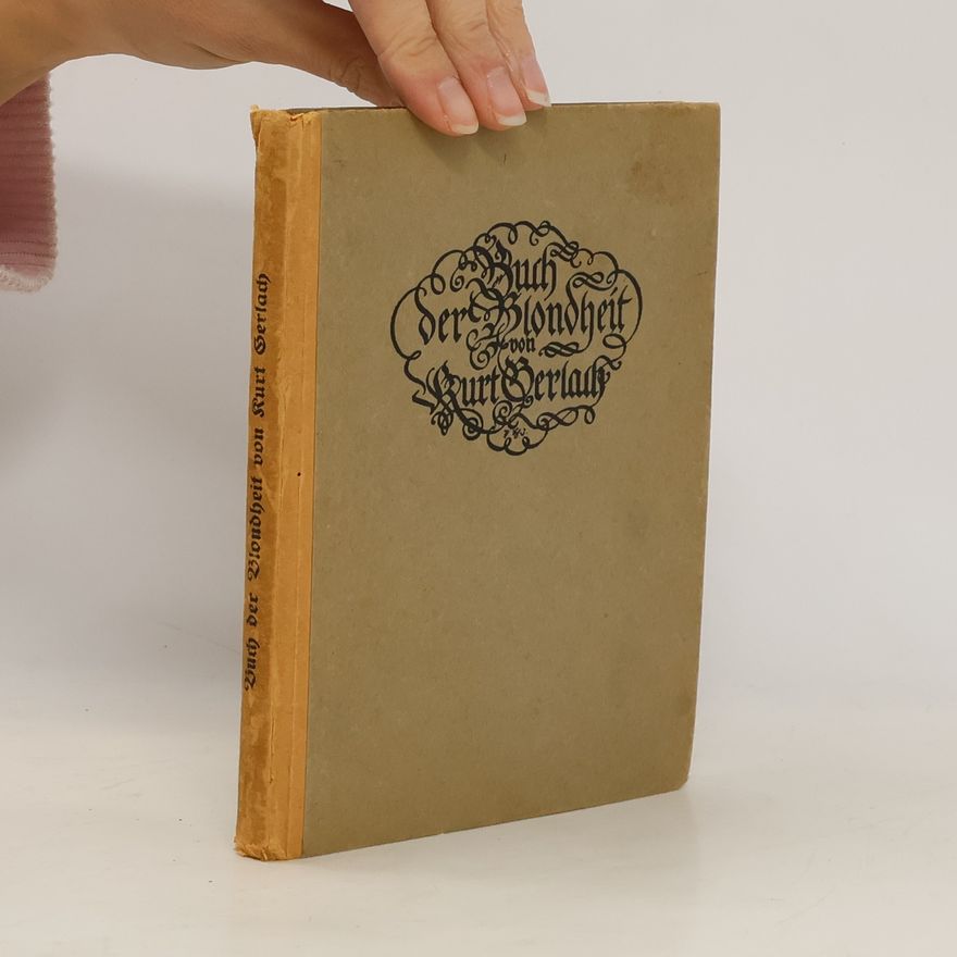 Kurt Gerlach Buch der Blondheit
