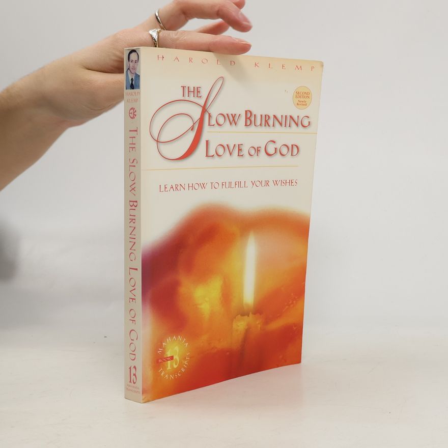 Harold Klemp The Slow Burning Love of God, Mahanta Transcripts, Book 13