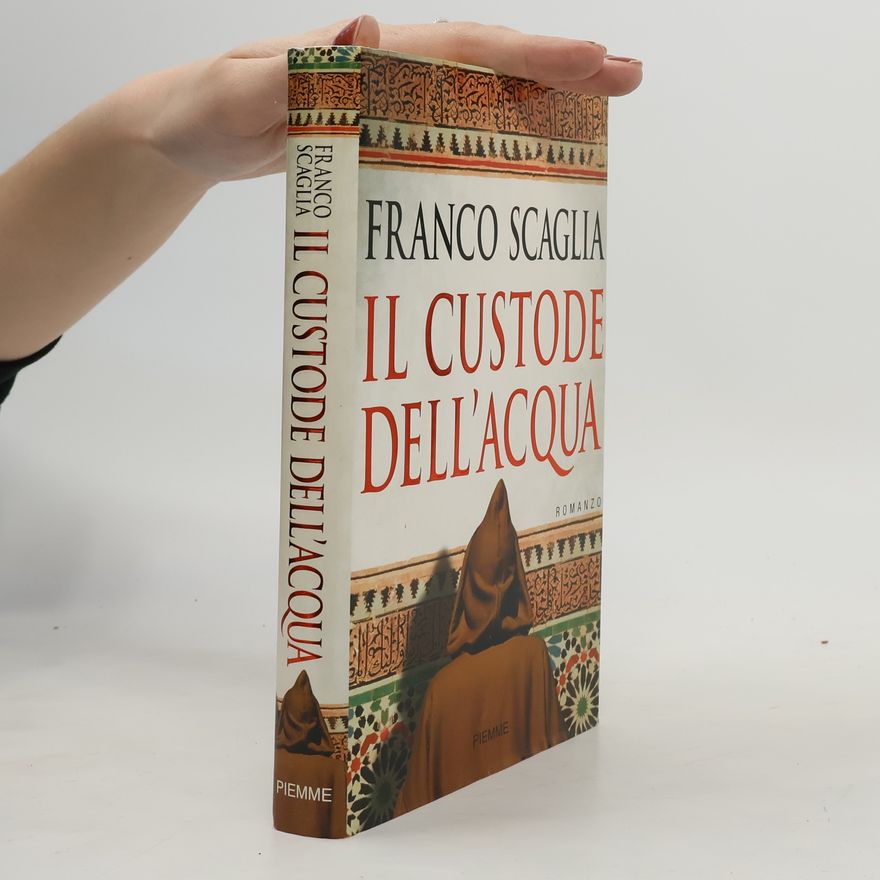 Franco Scaglia Il custode dell'acqua
