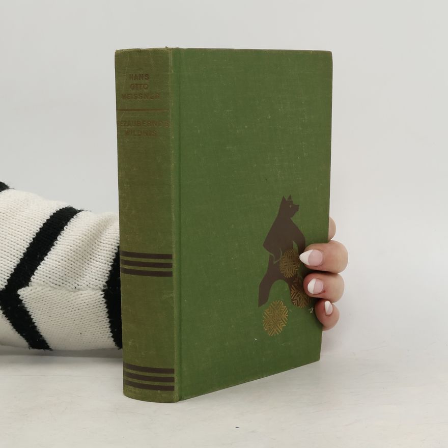 Hans-Otto Meissner Bezaubernde Wildnis