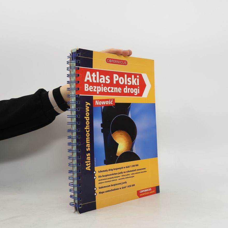 Michał Starzewski Atlas Polski Bezpieczne drogi: Atlas samochodowy