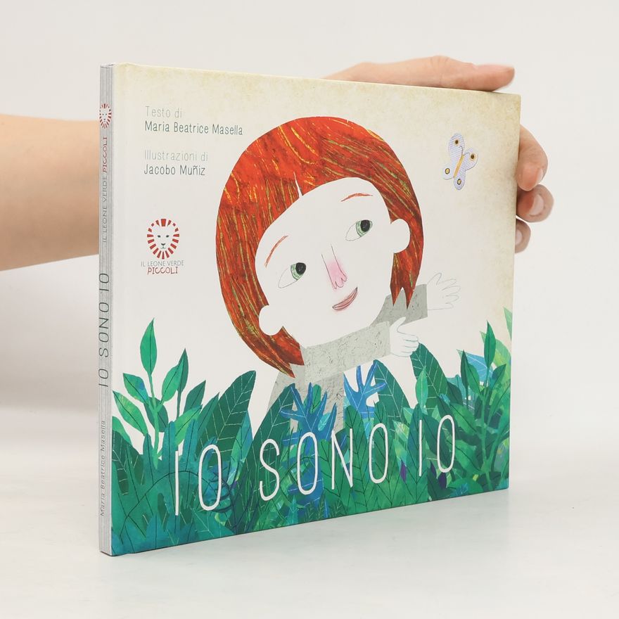 Maria Beatrice Masella Il Leone Verde Piccoli: Io sono io