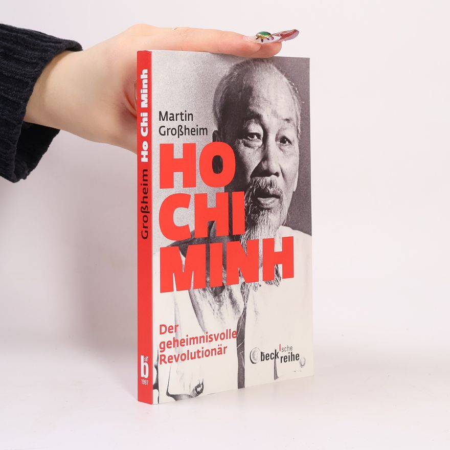 Martin Großheim Ho Chi Minh
