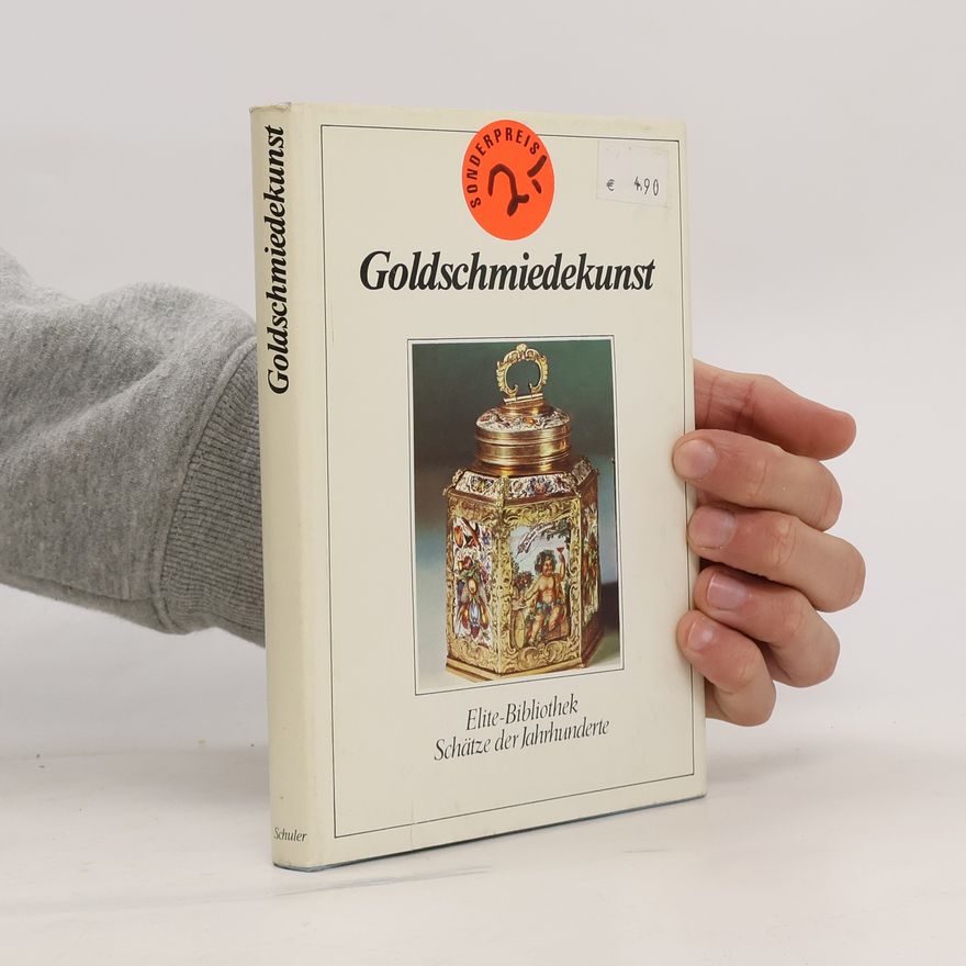 Erich Steingräber Europäische Goldschmiedekunst : von der Renaissance bis zum Jugendstil