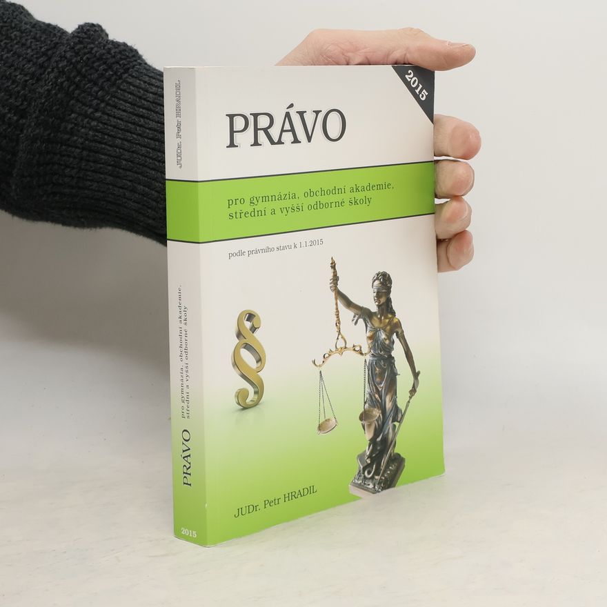 Petr Hradil Právo pro gymnázia, obchodní akademie a střední odborné školy