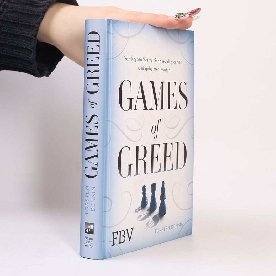 Torsten Dennin Games of greed