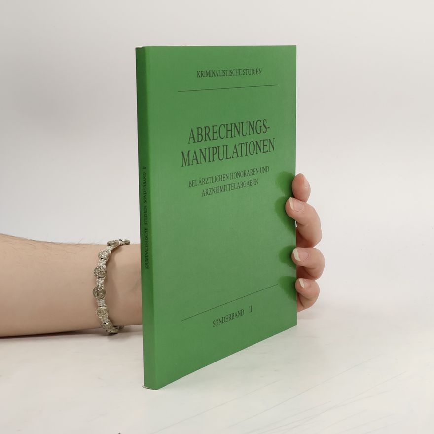Werner Hempler Abrechnungsmanipulationen bei ärztlichen Honoraren und Arzneimittelabgaben