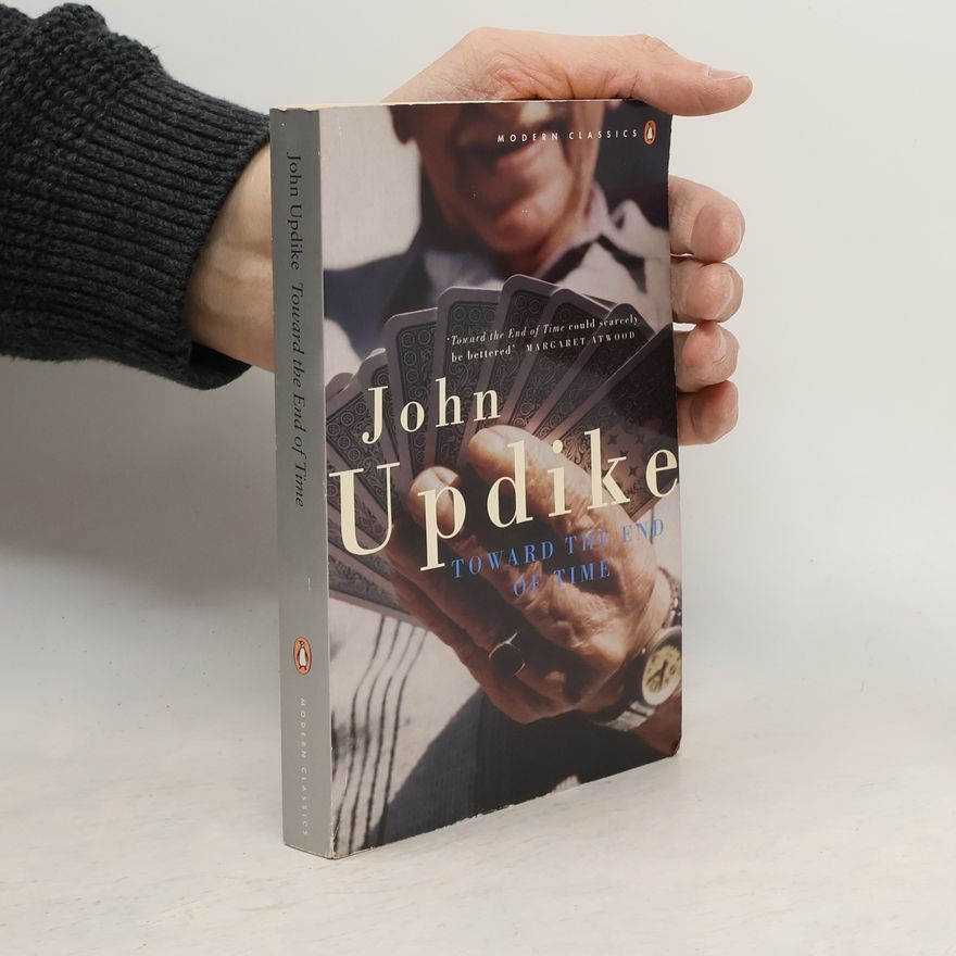 John Updike Toward the End of Time