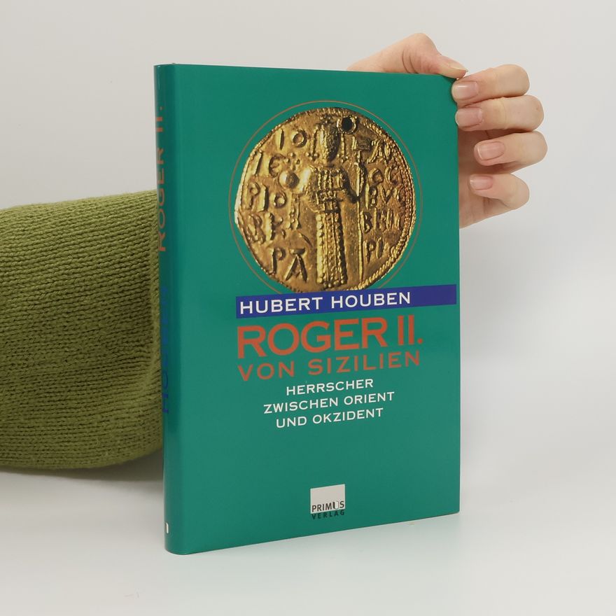 Hubert Houben Roger II. von Sizilien