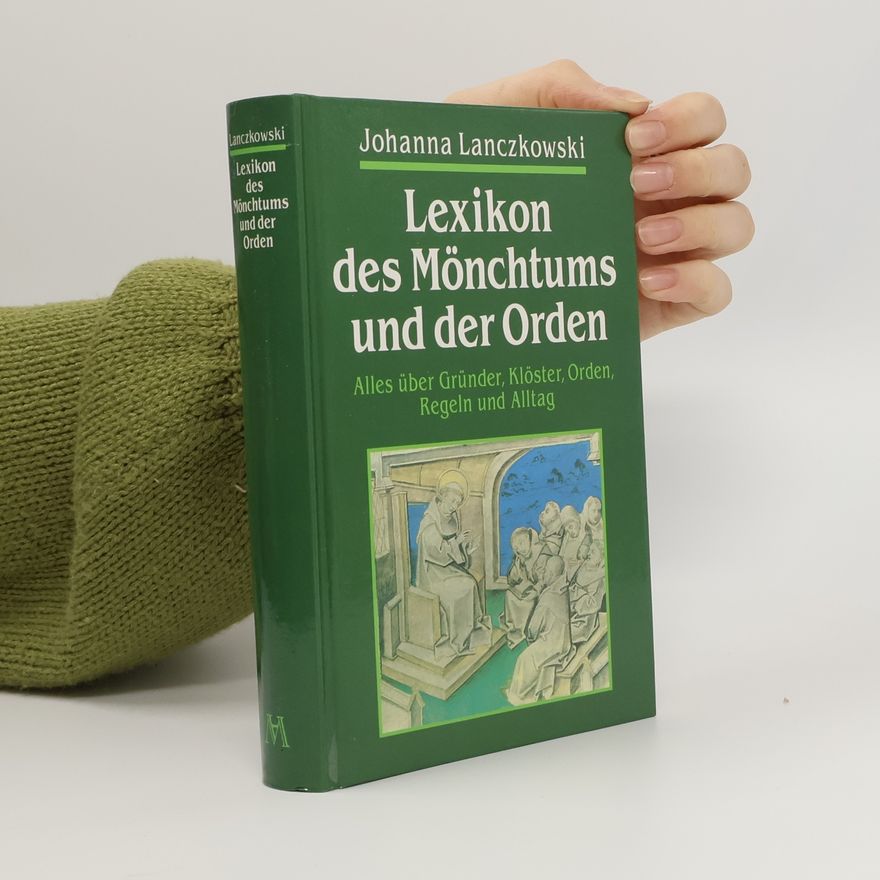 Johanna Lanczkowski Lexikon des Mönchtums und der Orden