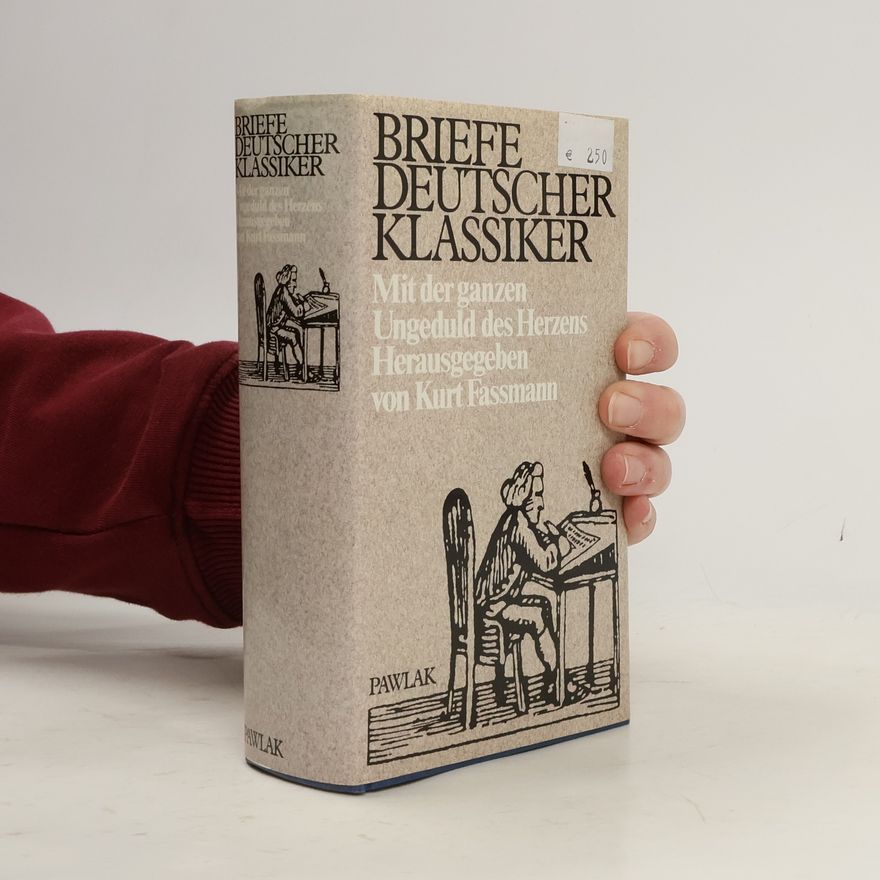 Kurt Fassmann Briefe deutscher Klassiker