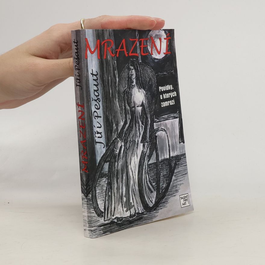 Jiří Pešaut Mrazení - Povídky u kterých zamrazí