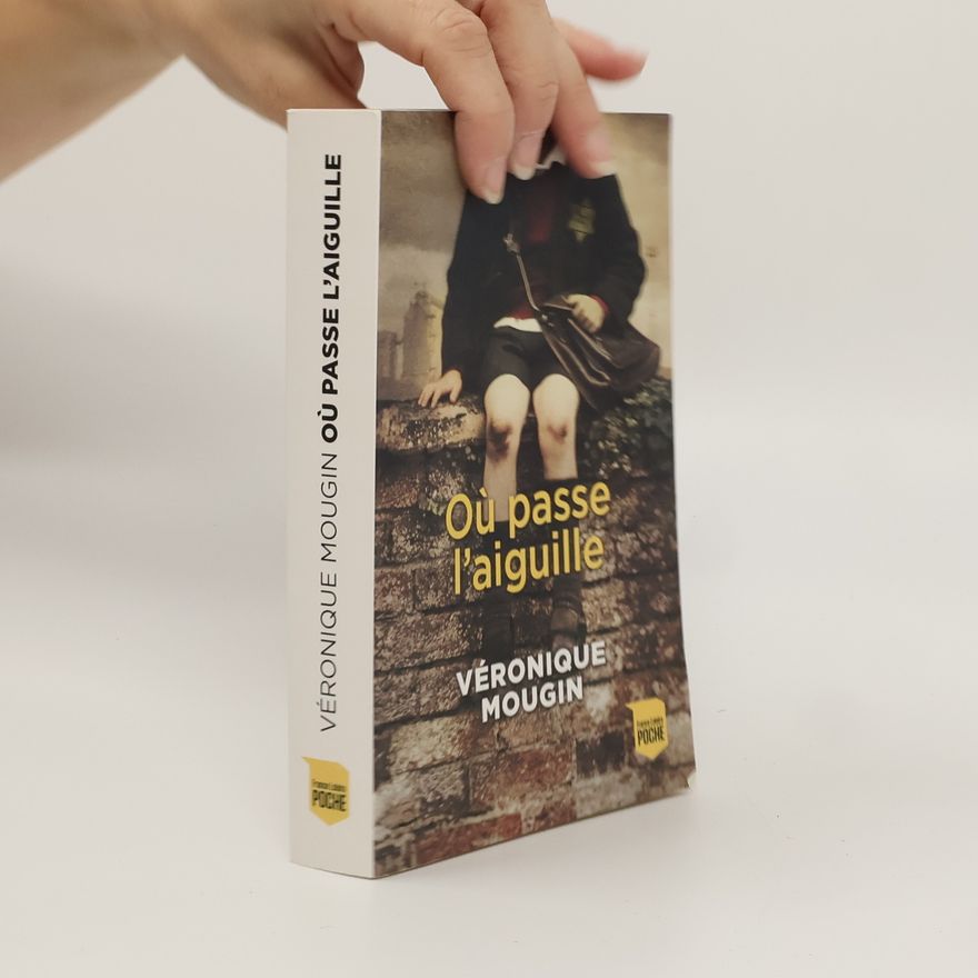 Véronique Mougin Où passe l'aiguille