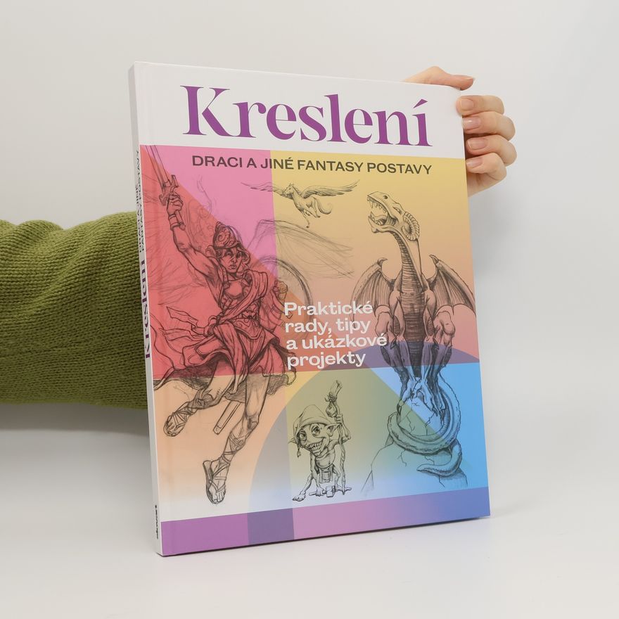Collectif d'auteurs Kreslení. Draci a jiné fantasy postavy