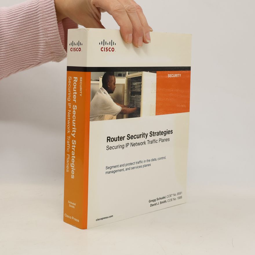 Gregg Schudel Router Security Strategies