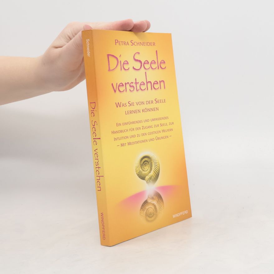 Petra Schneider Die Seele verstehen