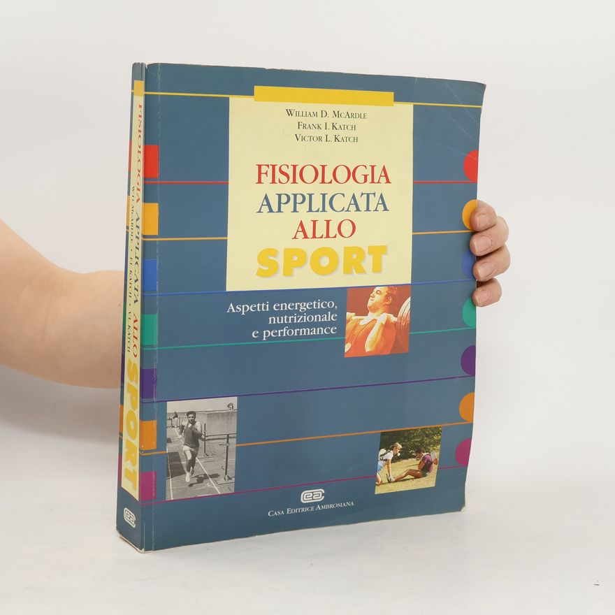 Victor L. Katch Fisiologia applicata allo sport