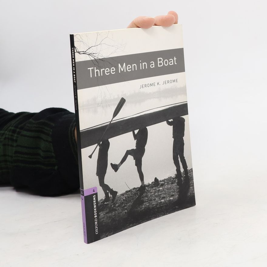 Jerome K. Jerome Three men in a boat