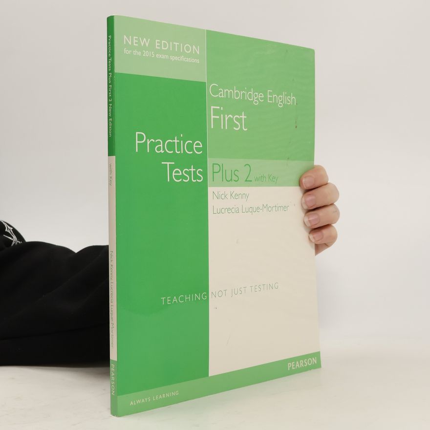 Nick Kenny Cambridge First Practice Tests Plus, New Edition, Students' Book with Key