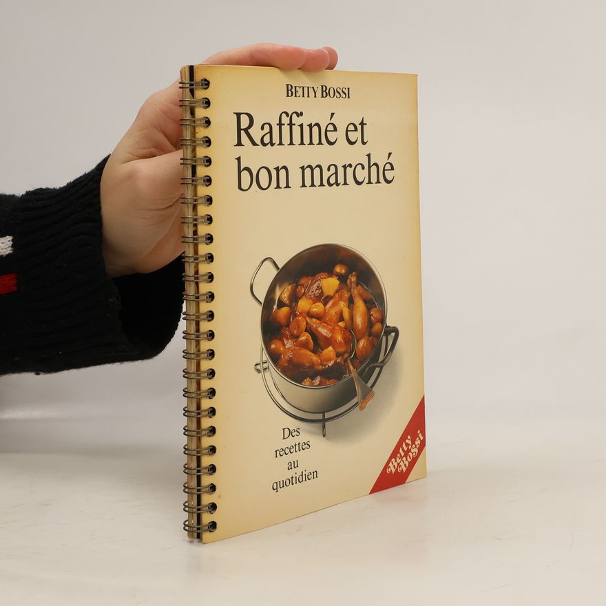 Betty Bossi Raffiné et bon marché