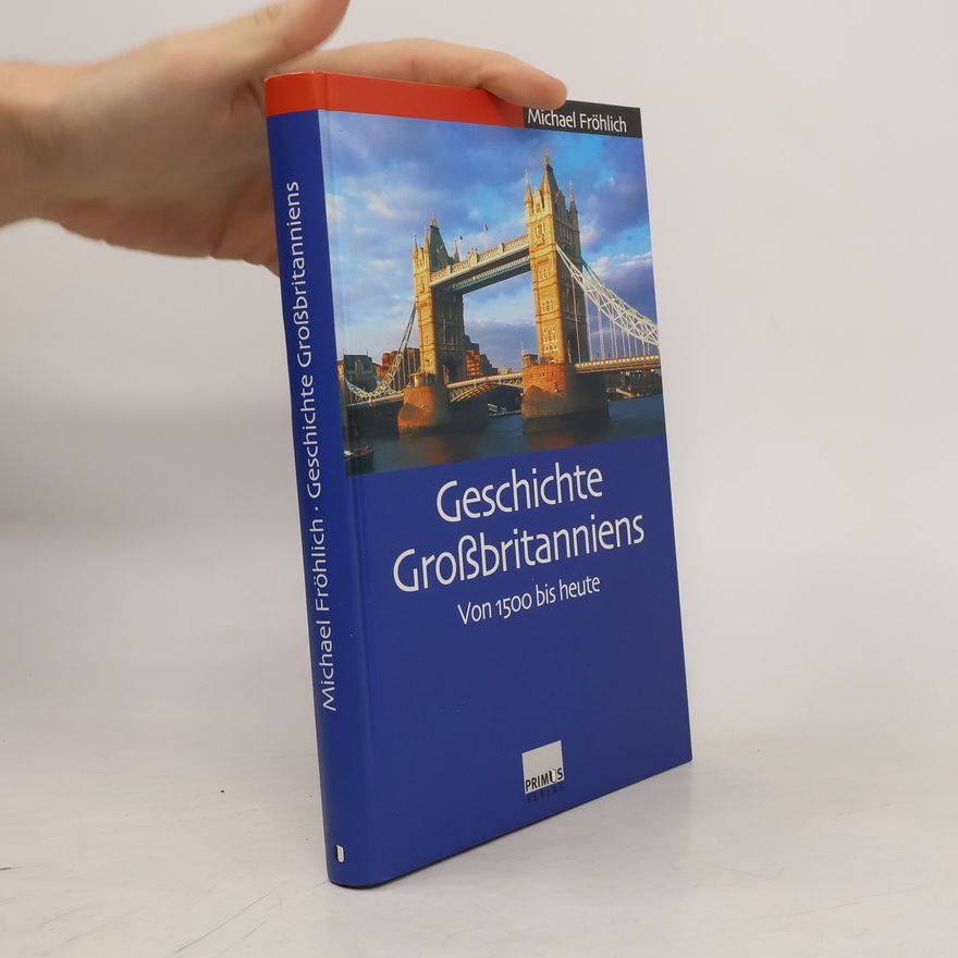 Michael Fröhlich Geschichte Großbritanniens