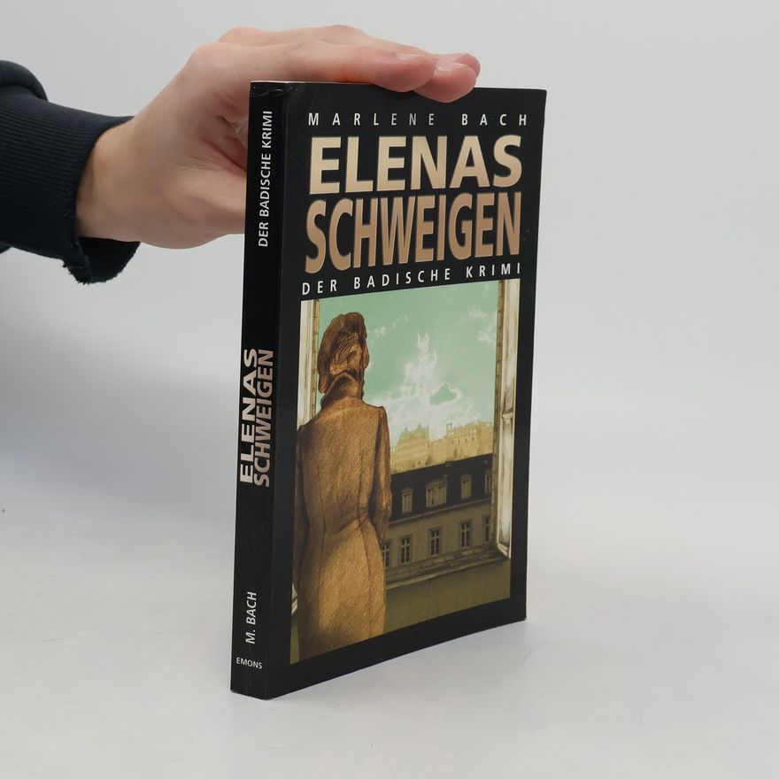 Marlene Bach Elenas Schweigen