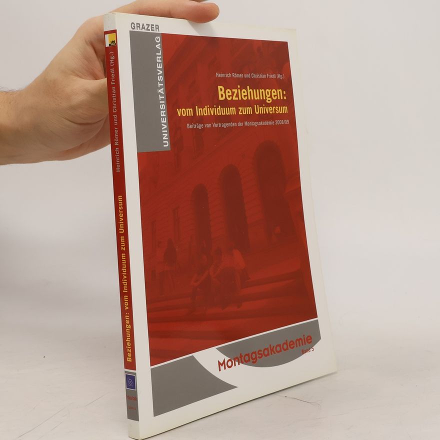 Christian Friedl Montagsakademie - 5: Beziehungen: vom Individuum zum Universum
