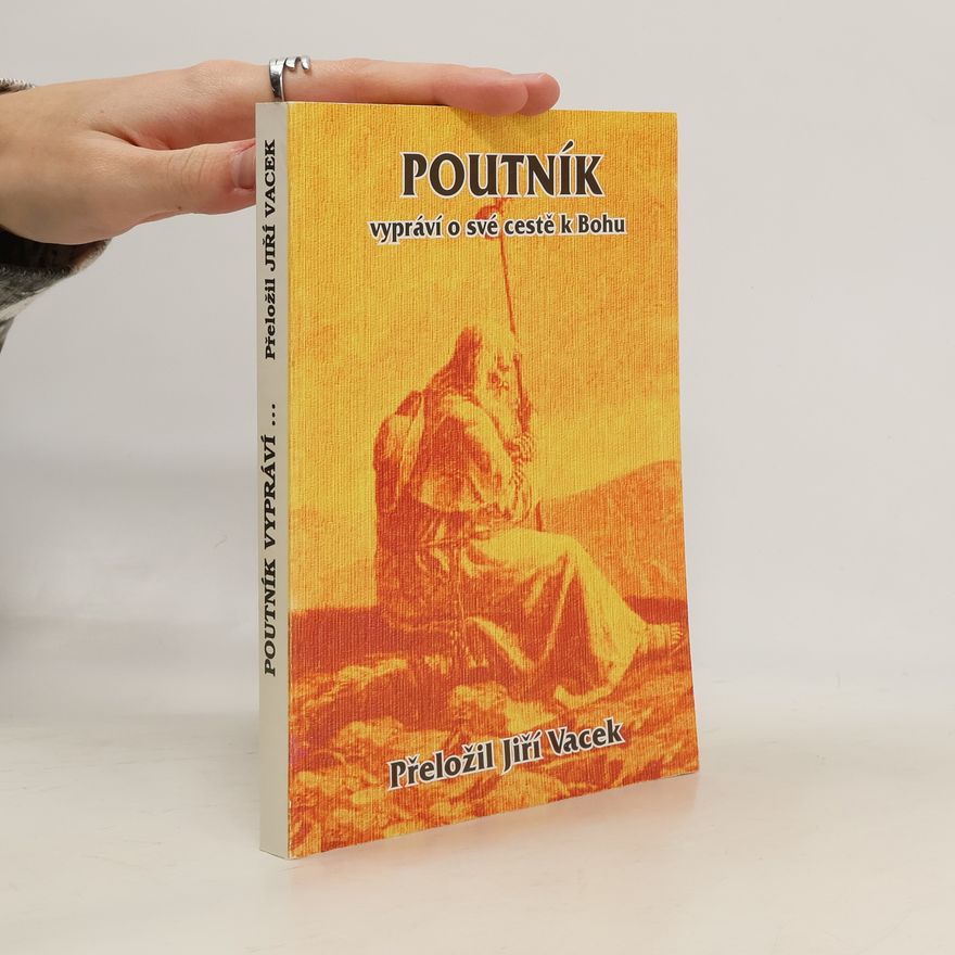 Anonymous Poutník vypráví o své cestě k Bohu