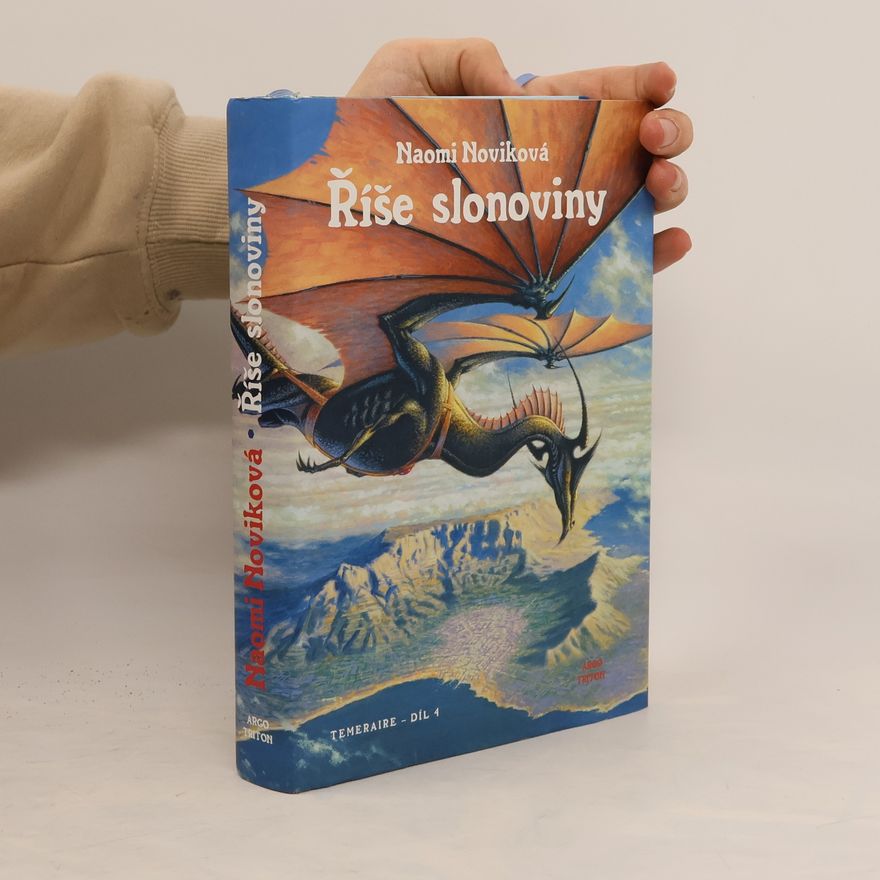Naomi Novik Říše slonoviny