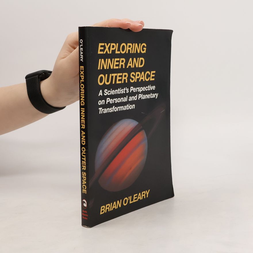 Brian O'Leary Exploring Inner and Outer Space
