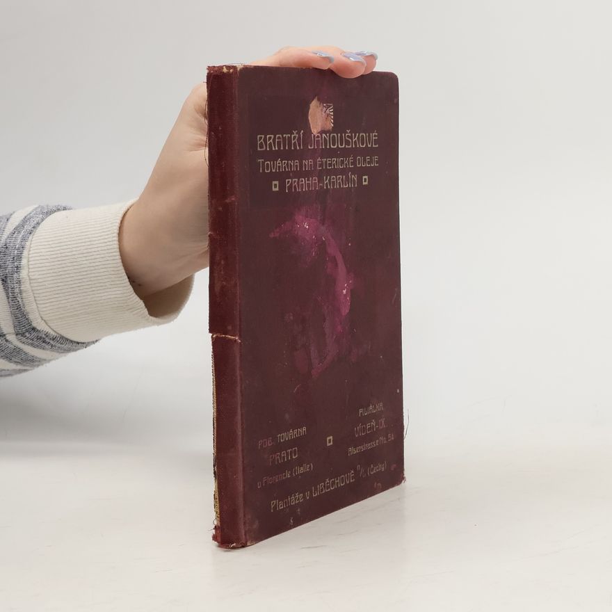 Various authors Návody a praktické pokyny ku výrobě likérů, punčovin, rumů, koňaků a lihovin vůbec : s použitím výrobků firmy Bratří Janoušků