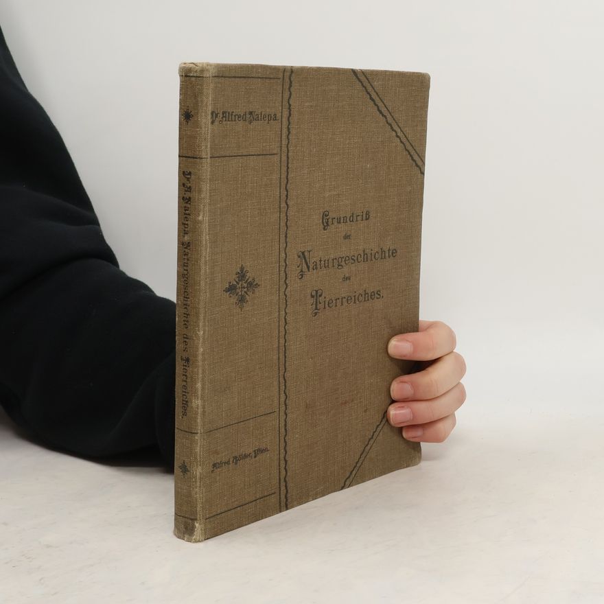 Alfred Nalepa Grundriß der Naturgeschichte der Tierreiches
