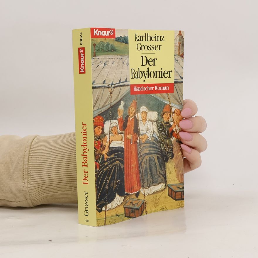 Karlheinz Grosser Der Babylonier