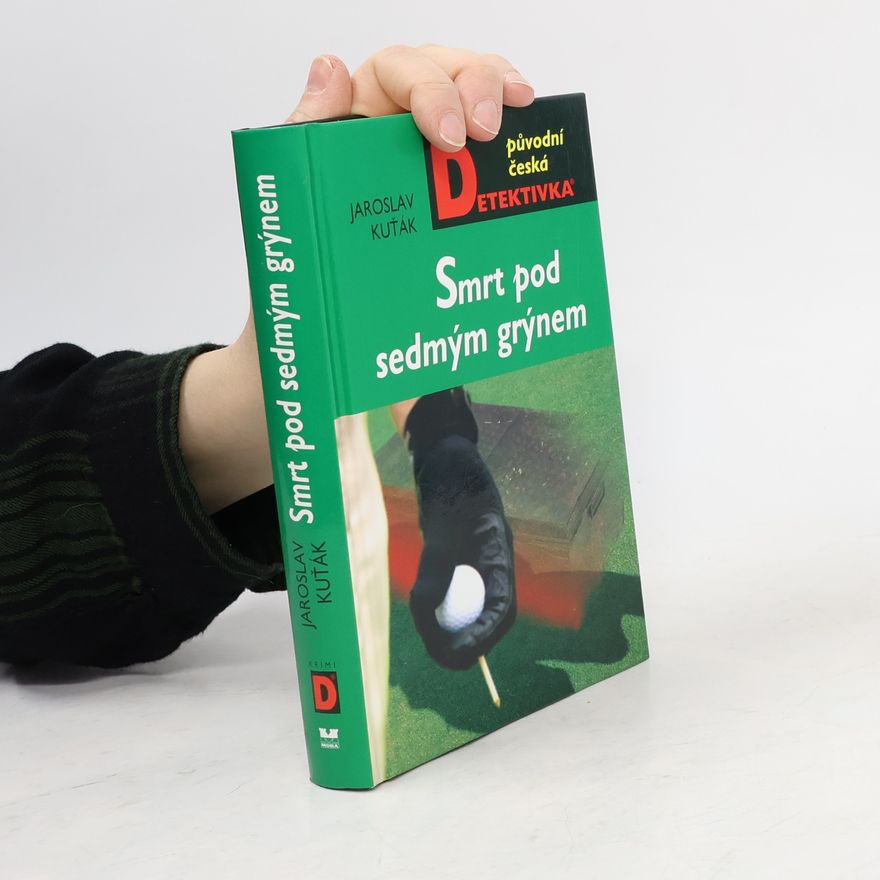 Jaroslav Kuťák Smrt pod sedmým grýnem
