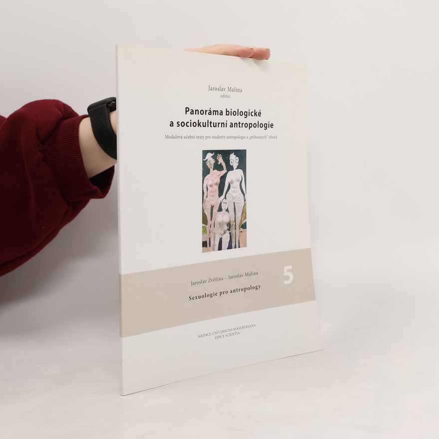 Jaroslav Zvěřina Panoráma biologické a sociokulturní antropologie 5