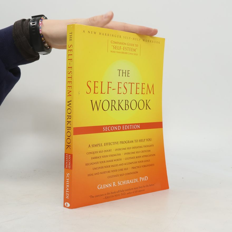 Glenn R. Schiraldi The Self-Esteem Workbook