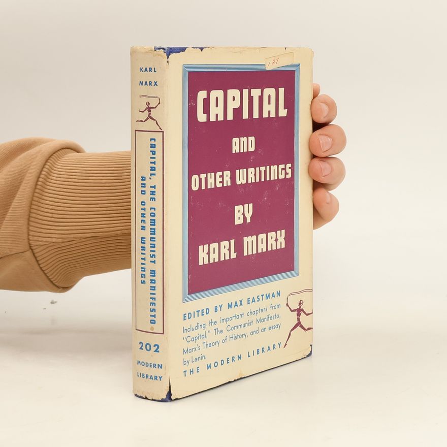 Karl Marx Capital, The Communist Manifesto and Other Writings