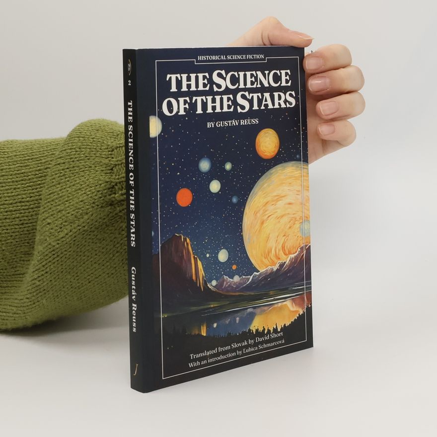 Gustáv Reuss The Science of the Stars