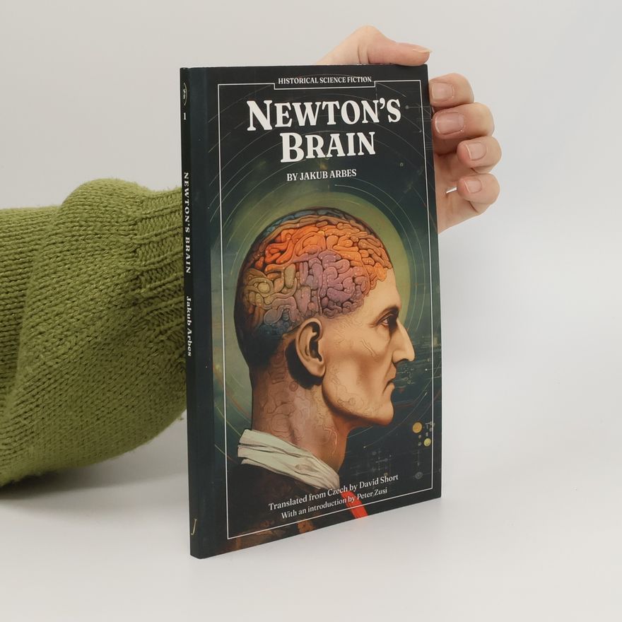 Jakub Arbes Newton's Brain