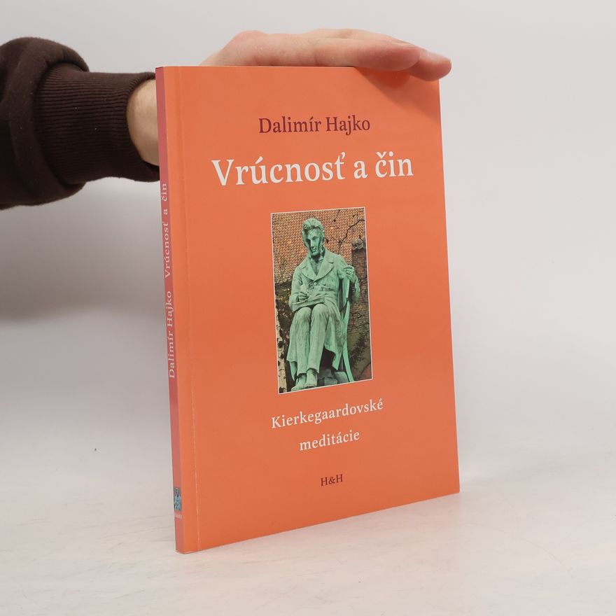Hajko Dalimír Vrúcnosť a čin
