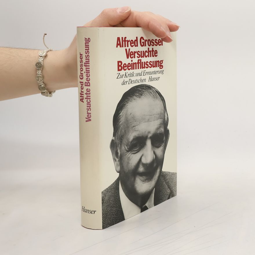 Alfred Grosser Versuchte Beeinflussung