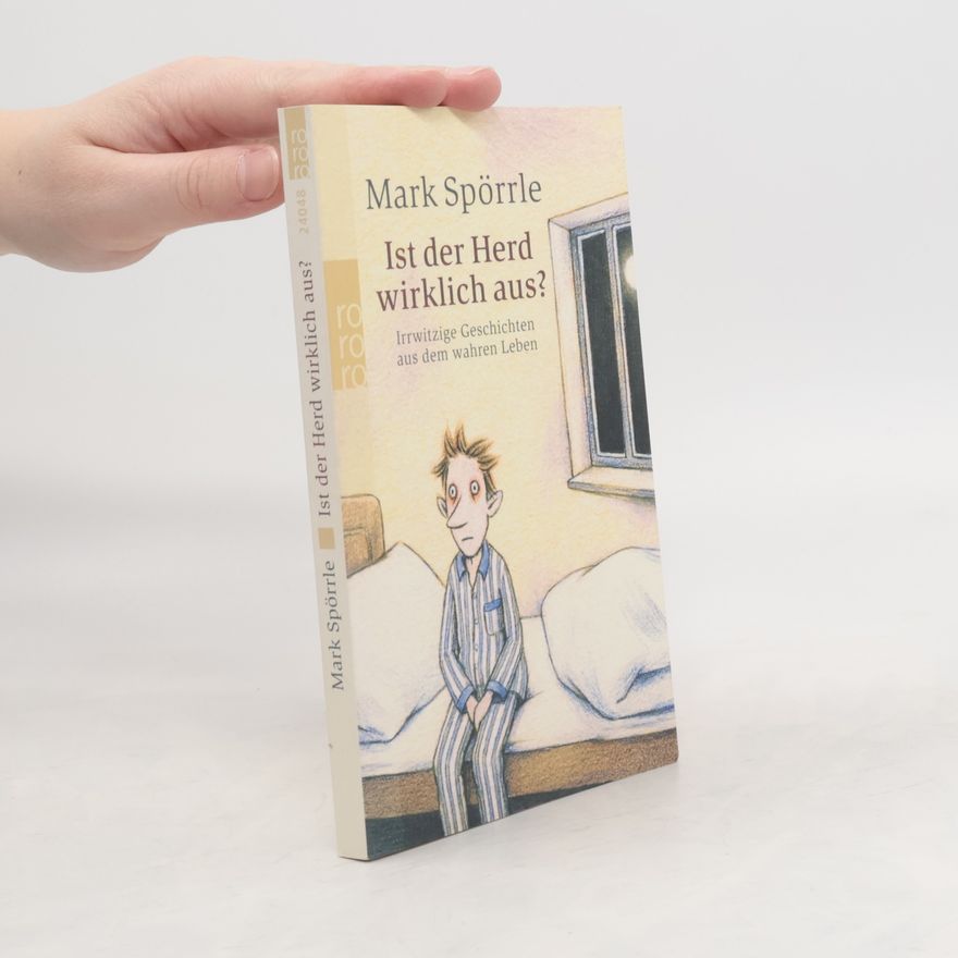 Mark Spörrle Ist der Herd wirklich aus?