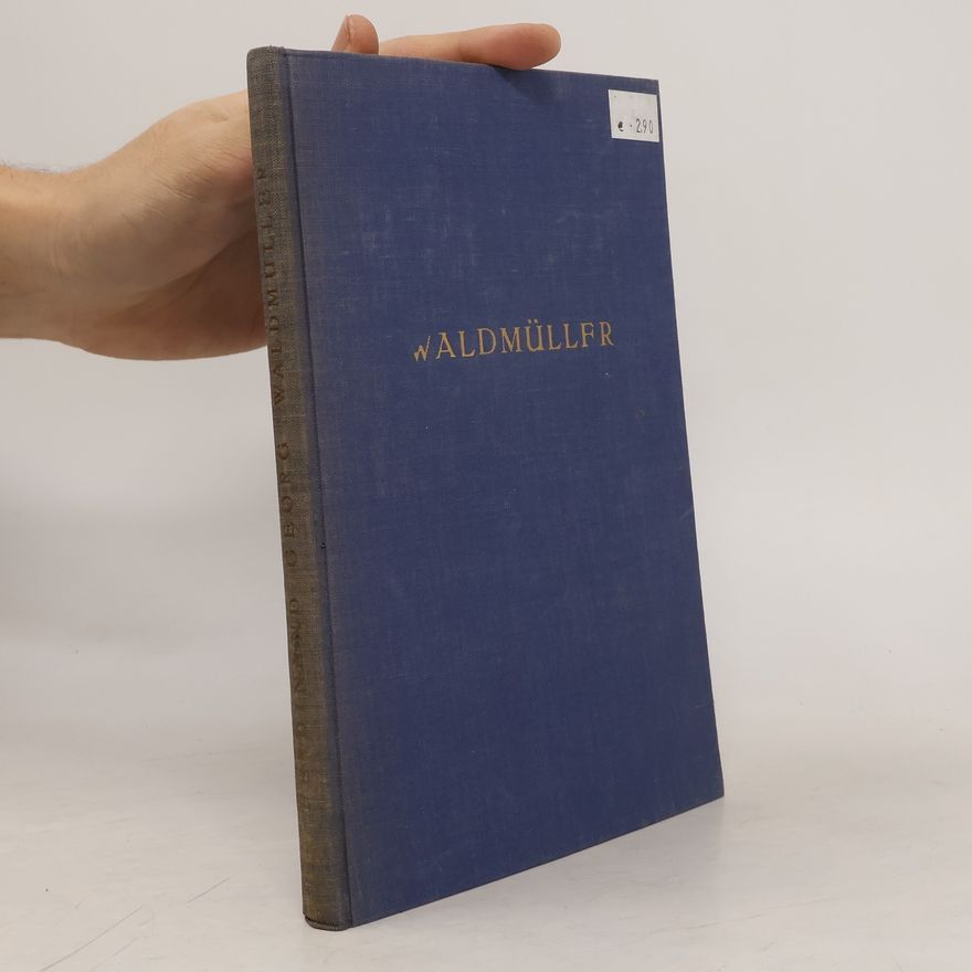 Ferdinand Georg Waldmüller Das Werk des Malers