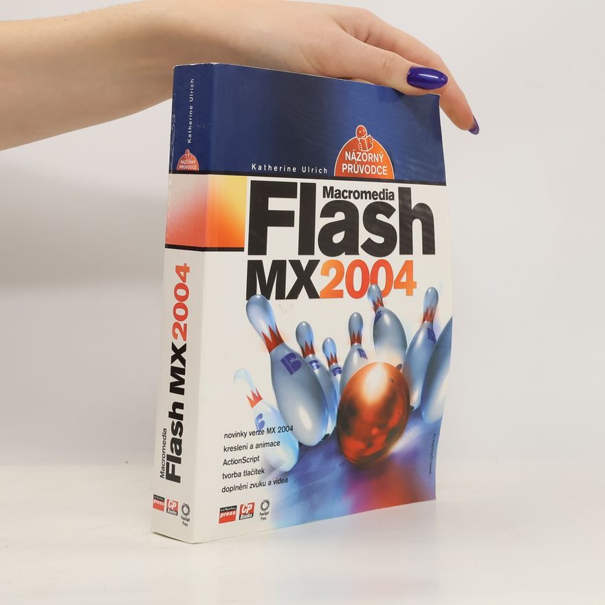 Katherine Ulrich Macromedia Flash MX 2004 : názorný průvodce