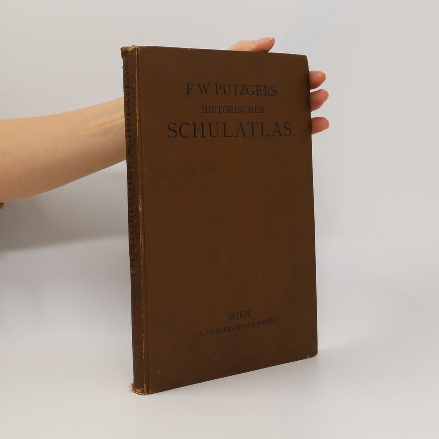 Friedrich Wilhelm Putzger Historischer Schulatlas