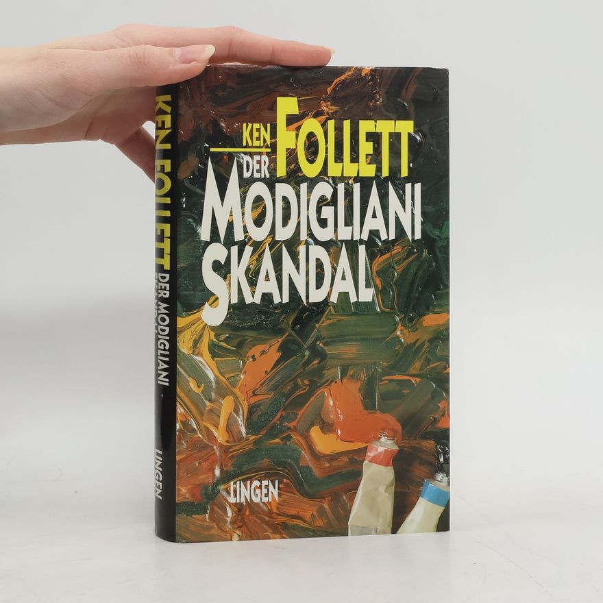 Ken Follett Der Modigliani-Skandal