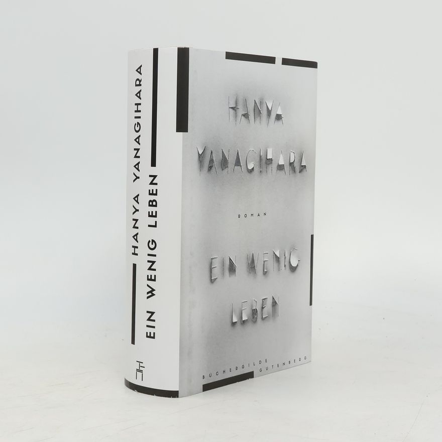 Hanya Yanagihara Ein wenig Leben