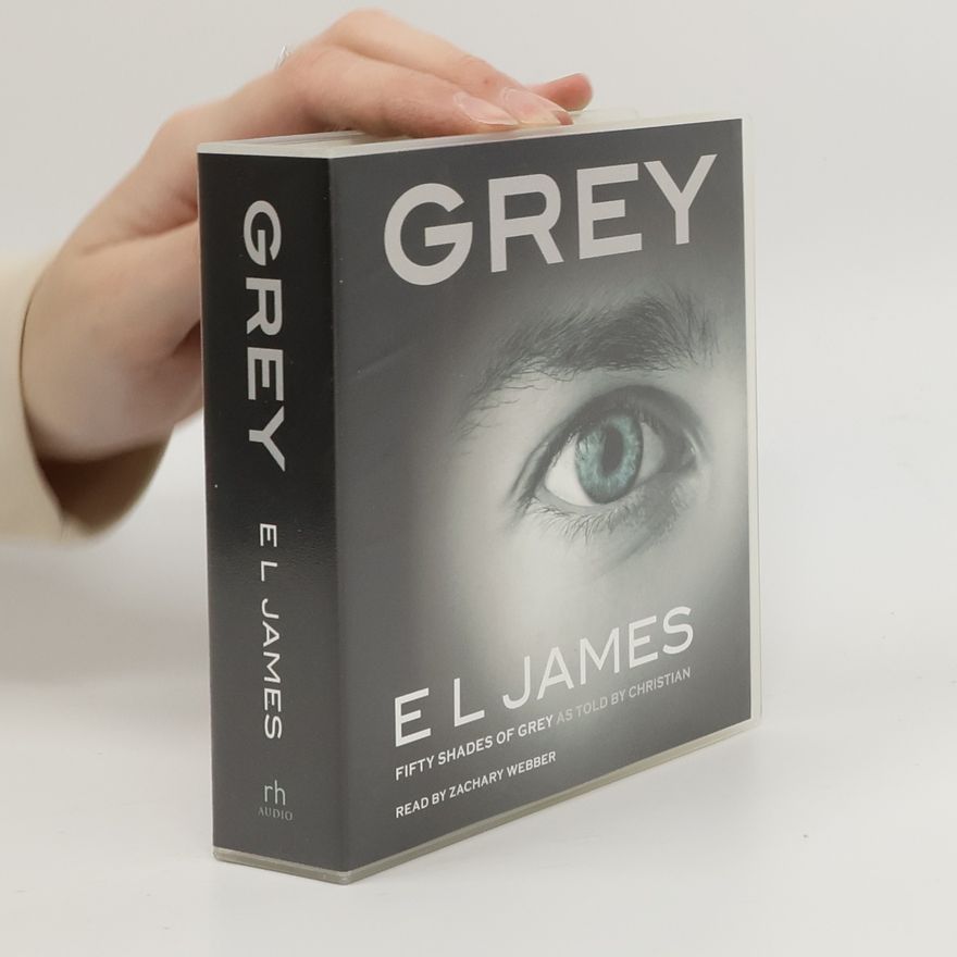 E. L. James Fifty Shades of Grey: Grey