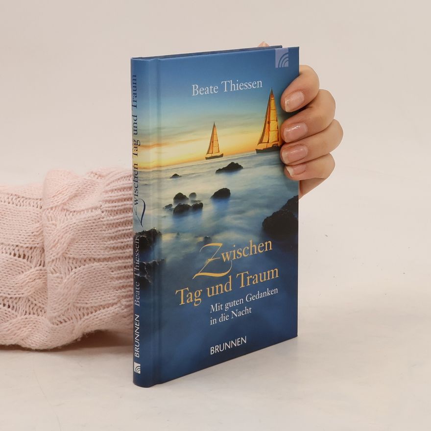 Beate Thiessen Zwischen Tag und Traum